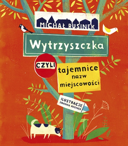 Wytrzyszczka, czyli tajemnice nazw miejscowości (Hardcover)
