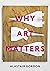 Why Art Matters: A Call for...