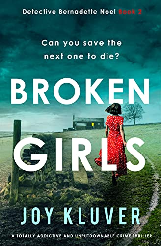 Broken Girls (Detective Bernadette Noel #2)