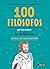 100 filósofos que han marcado la historia by Umberto Galimberti