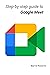Step-by-step Guide to Googl...