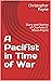 A Pacifist in Time of War: ...