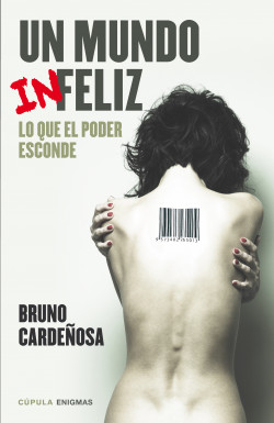 Portada de Un mundo feliz, de Bruno Cardeñosa Chao