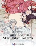 Rebirth of the Strongest Empress Vol 19