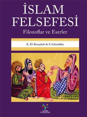 İslam Felsefesi - Filozoflar ve Eserler