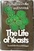 The Life of Yeasts