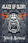 Blaze of Glory (Bubba the Monster Hunter Novella, #34) by John G. Hartness