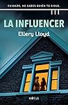 La influencer by Ellery Lloyd
