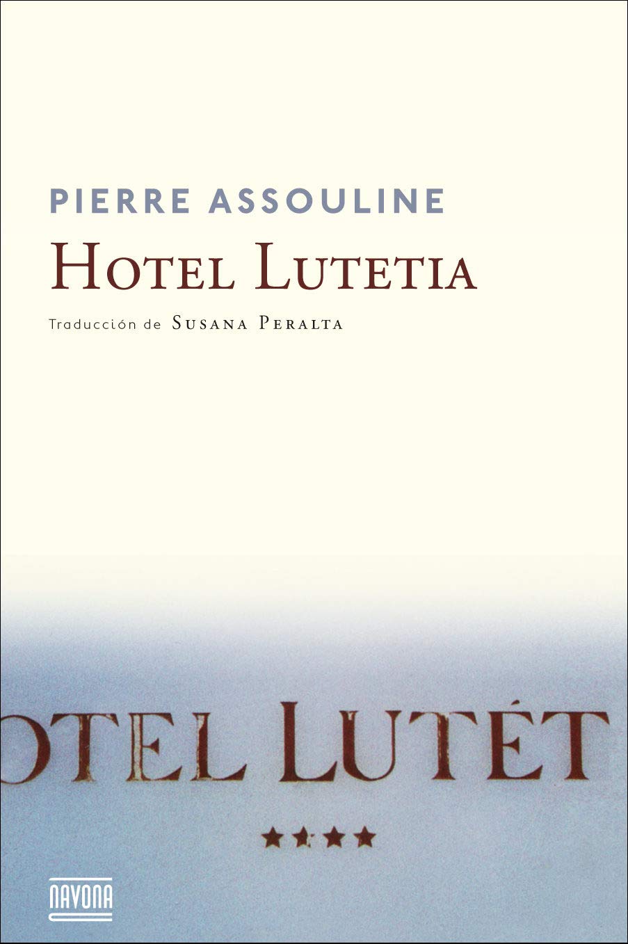 Portada de Hotel Lutetia, de Pierre Assouline