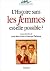L'histoire sans les femmes est-elle possible? by Anne-Marie Sohn
