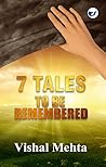 7 Tales To Be Remembered