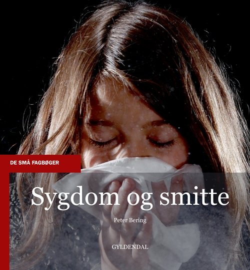 Sygdom og smitte (De små fagbøger)