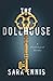 The Dollhouse by Sara Ennis