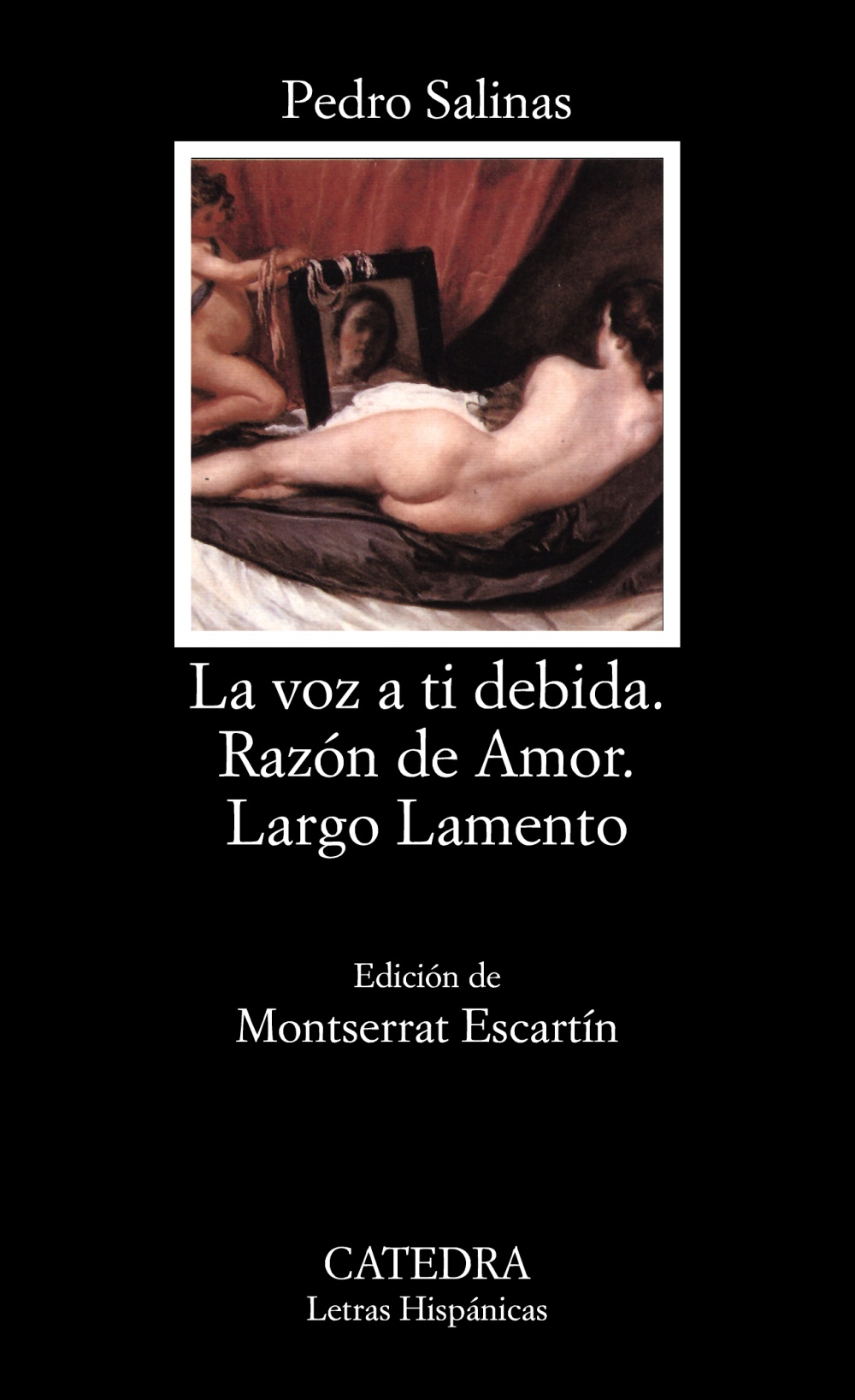 La voz a ti debida / Razón de amor / Largo lamento (Paperback)
