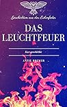 Das Leuchtfeuer by Antje Bremer