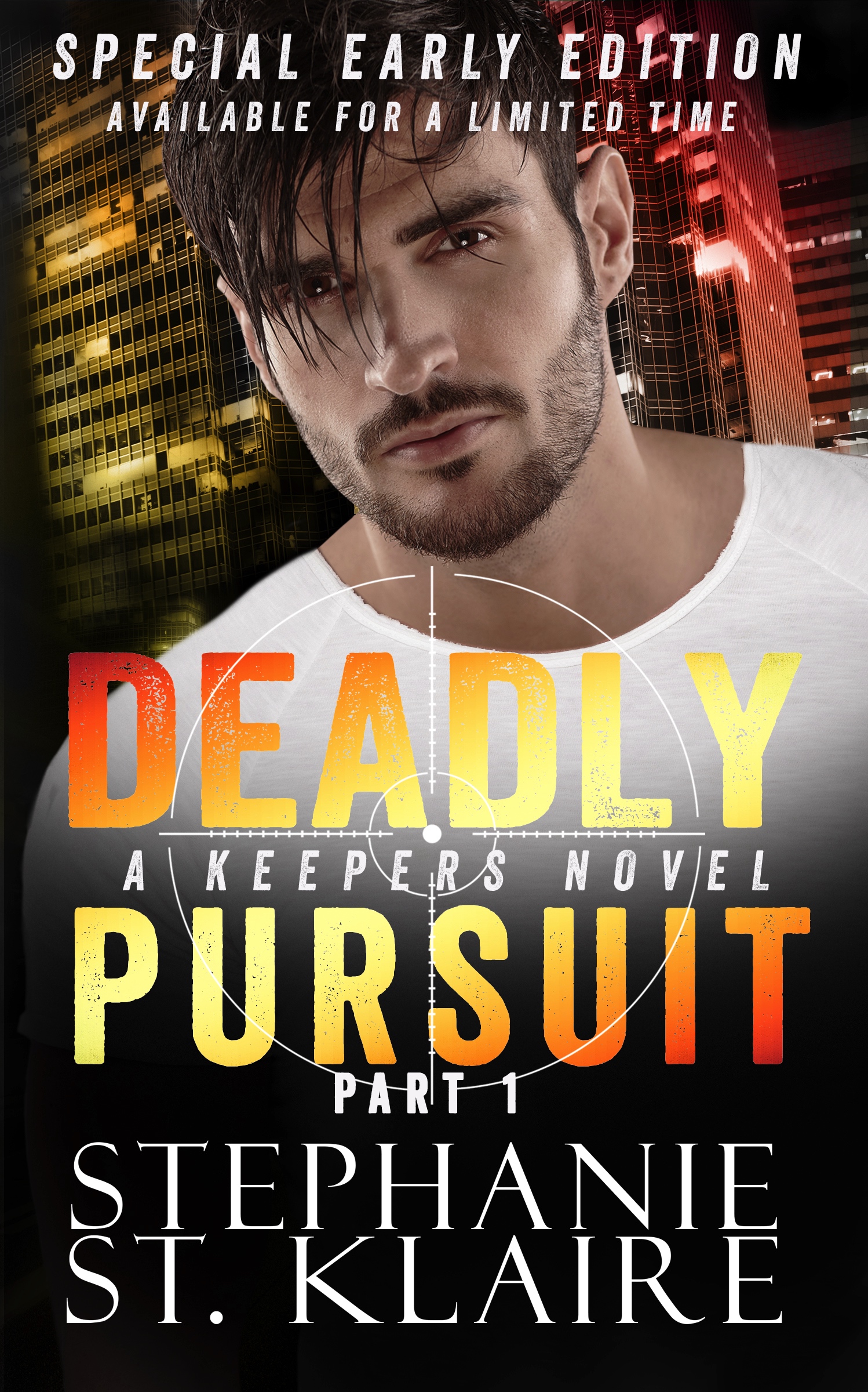 Deadly Pursuit Special Early Edition: Part 1 (The Keepers, #3A)
