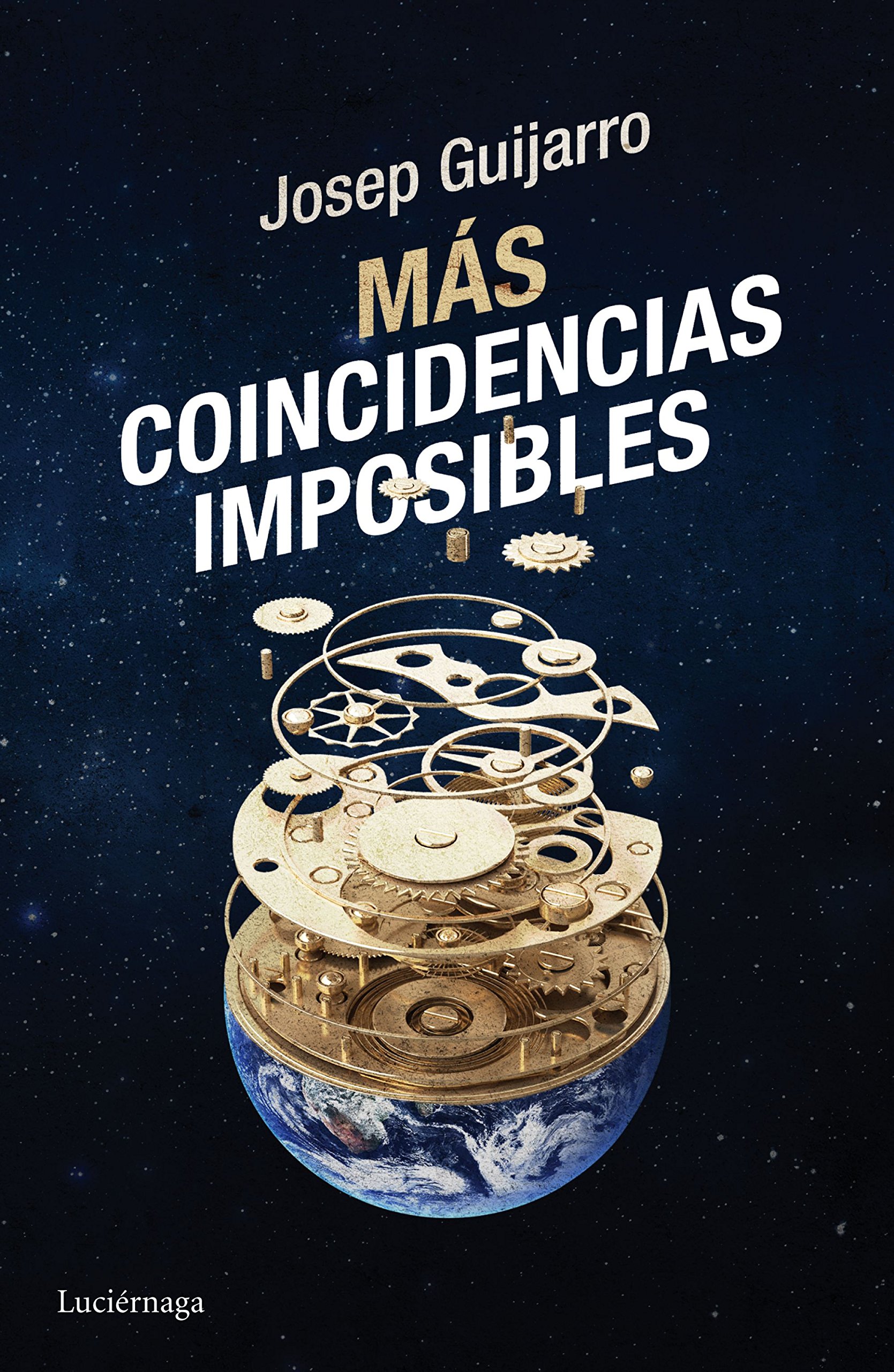 Portada de Más coincidencias imposibles: Descifra las señales que cambiarán tu destino, de Josep Guijarro Triadó