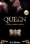 Queen by Eva Muñoz