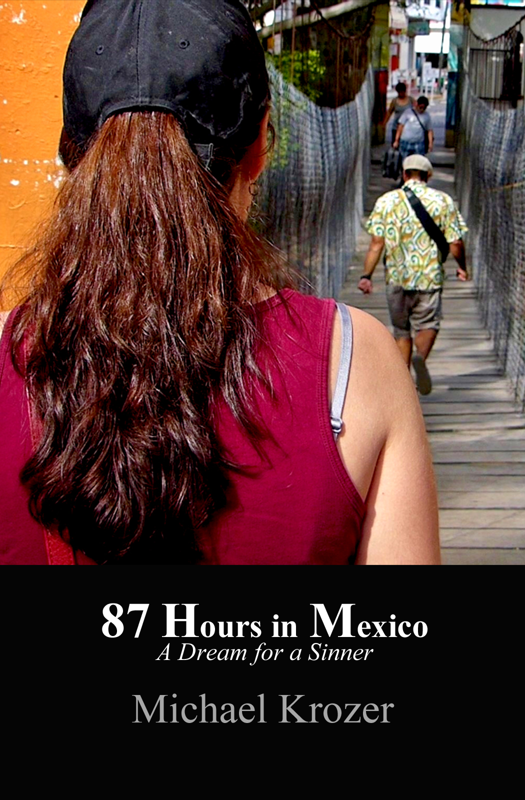 87 Hours in Mexico