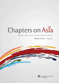 Chapters on Asia: Selected Papers from the Lee Kong Chian Research Fellowship (March 2014 - Issue 1)