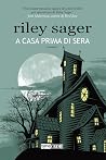 A casa prima di sera