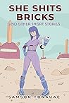 She Shits Bricks ...