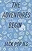 The Adventures Begin: Memoi...