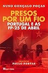 Presos Por Um Fio by Nuno Gonçalo Poças Presos Por Um Fio by Nuno Gonçalo Poças