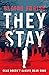 They Stay (They Stay Series, #1)