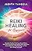 Reiki Healing for Beginners by Judith Yandell