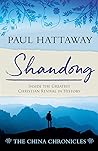 SHANDONG (book 1); Inside the Greatest Christian Revival in History (The China Chronicles) SHANDONG (book 1); Inside the Greatest Christian Revival in History (The China Chronicles)