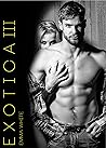 Exotica: Volume III