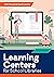 Learning Centers for School...