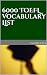 6000 TOEFL Vocabulary List by Pacific Lava