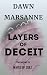 Layers of Deceit by Dawn Marsanne
