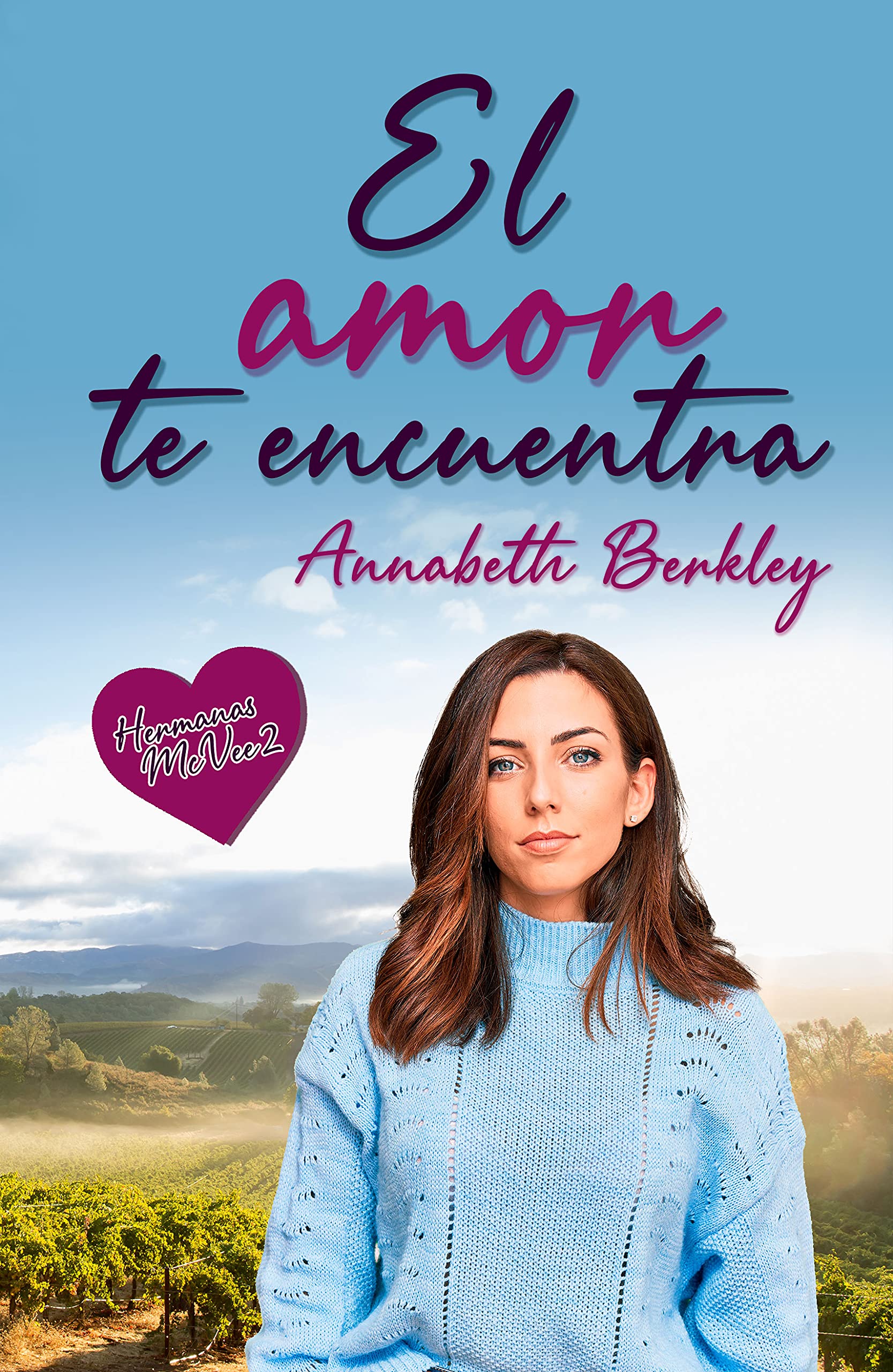 El amor te encuentra (Hermanas McVee #2)