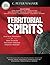 Territorial Spirits: Practical Strategies for How to Crush the Enemy Through Spiritual Warfare