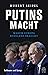 Putins Macht: Warum Europa Russland braucht (German Edition)