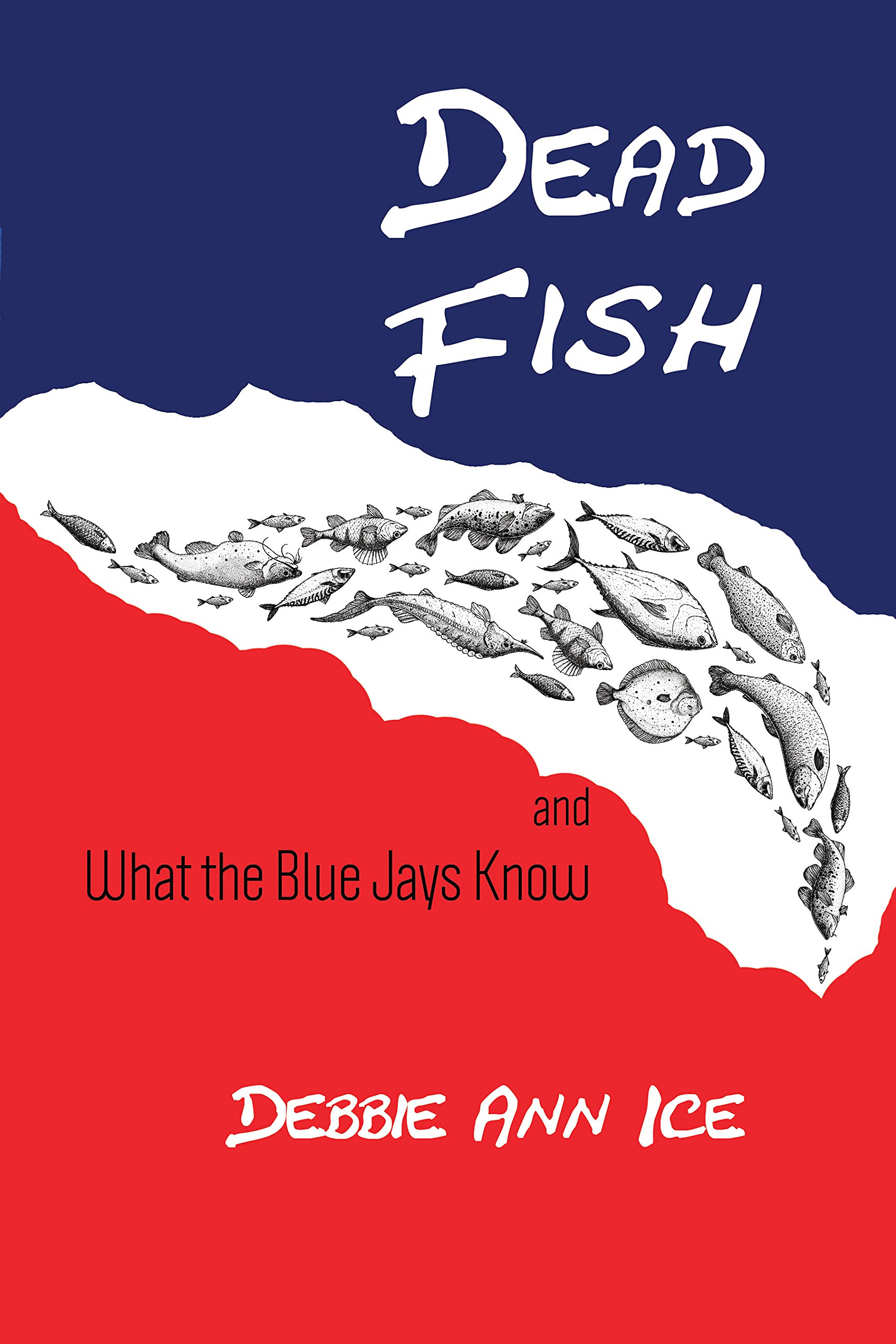 Dead Fish (Kindle Edition)