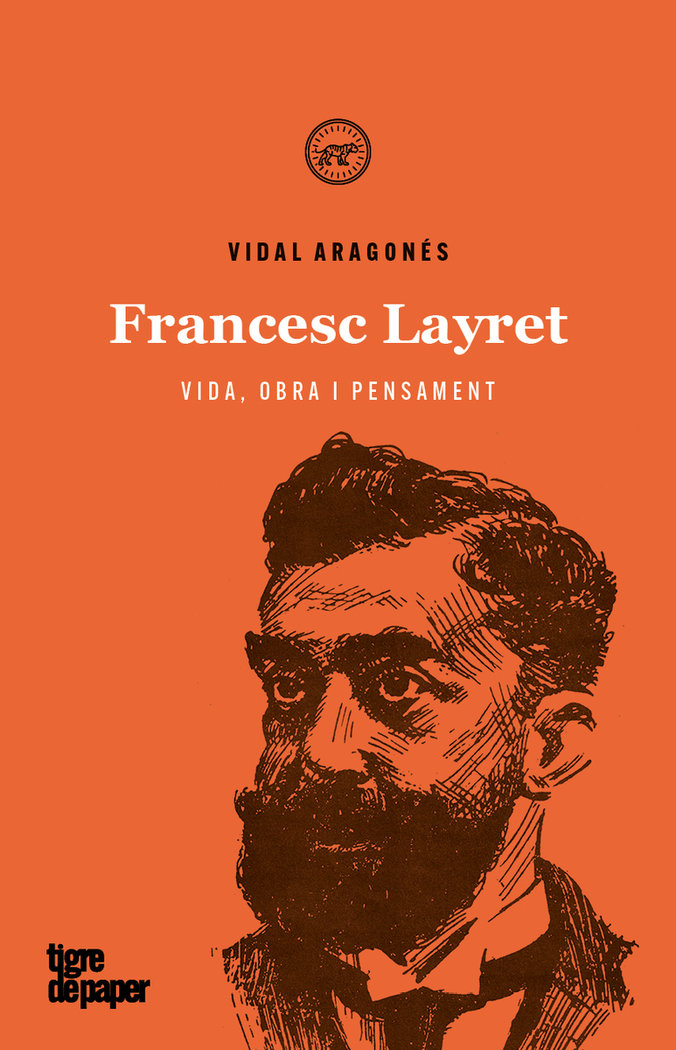 Francesc Layret: Vida, obra i pensament