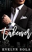 Takeover (Take, #1)