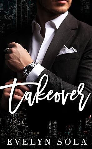 Takeover (Take, #1)