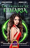 The Princess of Etharia (Divinos Academy #1)