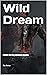 Wild Dream