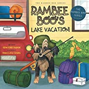 Rambee Boo's Lake Vacation! (The Rambee Boo Series: Book 4)