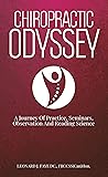 Chiropractic Odyssey by Leonard J. Faye