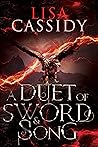 A Duet of Sword and Song by Lisa   Cassidy
