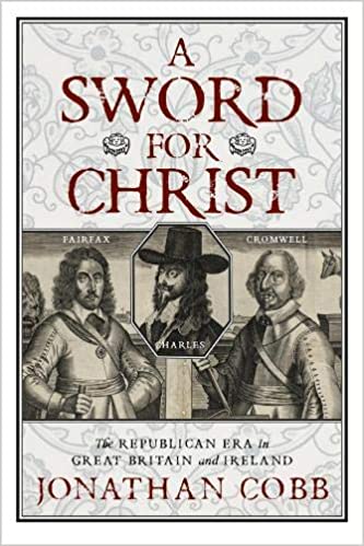A Sword for Christ: The Republican Era in Great Britain and Ireland (Hardcover)
