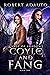 Coyle and Fang Curse of Shadows Book One by Robert Adauto III Coyle and Fang Curse of Shadows Book One by Robert Adauto III