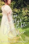 Miss Sally's Unsuitable Soldier by Maggie Dallen